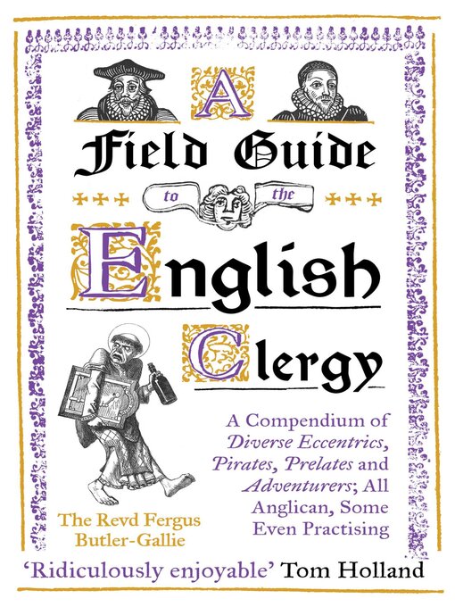 Title details for A Field Guide to the English Clergy by The Revd Fergus Butler-Gallie - Available